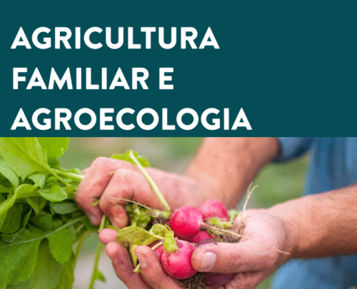 Agricultura Familiar e Agroecologia
