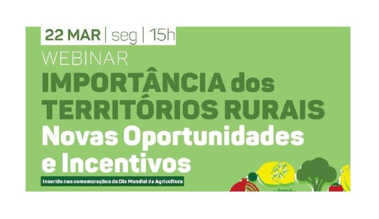Webinar Importância dos Territórios Rurais – Novas Oportunidades e Incentivos